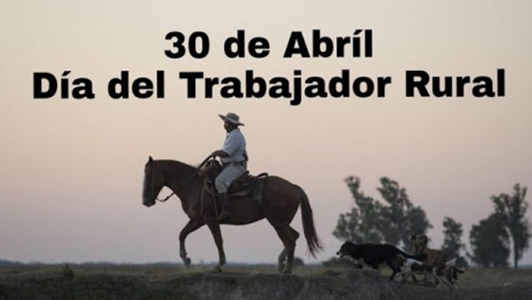 30 de abril. Día del Trabajador Rural